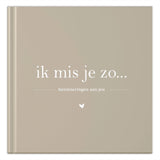 Invulboek • Ik  Mis Je Zo • Taupe