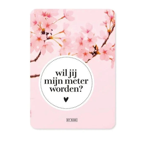 Roze wenskaart met bloesemtakken, afgeronde hoeken en de tekst ‘wil jij mijn meter worden?’ in een witte cirkel.