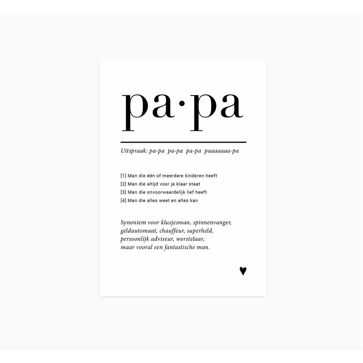 Witte ansichtkaart met ‘pa·pa’ in grote zwarte letters, een warme tekst over papa zijn en een klein zwart hartje.